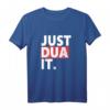 Just dua it T-Shirt – Unisex islamisches Streetwear-Design mit islamischer Botschaft für Alltag, Ramadan und Geschenke