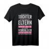 Lustiges Tochter & Familien T-Shirt mit Spruch - Perfekt für die beste Tochter, Mädchen und Frauen, die ihre Familie lieben