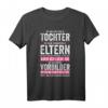 Lustiges Tochter & Familien T-Shirt mit Spruch - Perfekt für die beste Tochter, Mädchen und Frauen, die ihre Familie lieben