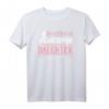 So sieht eine großartige Tochter aus, wie eine coole Tochter T-Shirt – Lustiges Geschenk für Papa und Tochter zu Geburtstag, Weihnachten & mehr