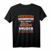 Lustiges Motiv-Sprüche T-Shirt für Schwester - Originelle Geschenkidee für Geburtstag, Weihnachten & Überraschung mit Humor