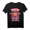 Papa Feuerwehrmann viel cooler - Cooles Feuerwehr Spruch T-Shirt für Väter, Söhne & Töchter, perfekt als Geschenk