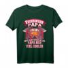 Papa Feuerwehrmann viel cooler - Cooles Feuerwehr Spruch T-Shirt für Väter, Söhne & Töchter, perfekt als Geschenk