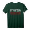 Du machst mir keine Angst ich habe zwei Töchter T-Shirt - Vintage Stil, Humorvolles Vater-Statement-Shirt für starke Väter