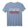 Du machst mir keine Angst ich habe zwei Töchter T-Shirt - Vintage Stil, Humorvolles Vater-Statement-Shirt für starke Väter