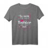 Tochter So Sieht Die Beste Tochter Der Welt Aus T-Shirt – Perfektes Geschenk zum Geburtstag & Weihnachten