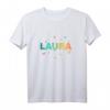 Laura - Schöner Name mit Schmetterlingen T-Shirt – Perfektes Geschenk für Frauen und Mädchen zum Geburtstag, Weihnachten, Namenstag