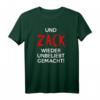 UND ZACK WIEDER UNBELIEBT GEMACHT T-Shirt – Lustige Geschenkidee für Freunde, Familie, Lehrer, Chef & mehr