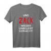 UND ZACK WIEDER UNBELIEBT GEMACHT T-Shirt – Lustige Geschenkidee für Freunde, Familie, Lehrer, Chef & mehr