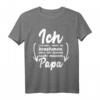 Ich versuche mich zu benehmen T-Shirt - Lustiges Papa Sohn & Tochter Geschenk für Geburtstag, Weihnachten & Überraschung
