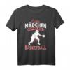 Echte Mädchen spielen Basketball T-Shirt mit Spruch - Perfektes Geschenk für junge Basketballspielerinnen, Fans und Vereinsmitglieder