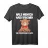Halb Mensch Halb Bärchen Ich bin ein Märchen Teddybär T-Shirt – Süßes Geschenk für Kinder zu Weihnachten, Valentinstag & Hochzeitstag
