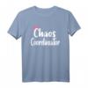 Chaos Coordinator Design Geschenkidee für Mutter zum HapDog - Lustiges T-Shirt für organisierte Mütter