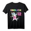 Endlich 12. Geburtstag Geschenk - Lustiges Einhorn T-Shirt für Mädchen, tolle Deko & Geschenkidee für die Geburtstagsparty