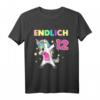 Endlich 12. Geburtstag Geschenk - Lustiges Einhorn T-Shirt für Mädchen, tolle Deko & Geschenkidee für die Geburtstagsparty