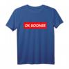 Ok Boomer - Lustiges Meme T-Shirt als Geschenk für Geburtstag, Halloween, Weihnachten, Vatertag, Müttertag und mehr
