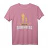 Sie Können Mich Nicht Erschrecken, Ich Habe Zwei Töchter - Lustiges Vatertags- oder Geburtstags-T-Shirt für Väter