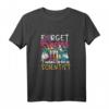 Forget Princess I Want To Be A Scientist - Süßes Mädchen-Wissenschafts-T-Shirt als Geburtstagsgeschenk für junge Forscherinnen und Wissenschaftsliebhaberinnen