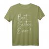 Beste Schwester Best Sister Ever T-Shirt - Perfektes Geburtstagsgeschenk für deine Schwester