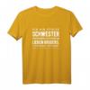 Cooles Stolze Schwester Bruder Geburtstag Spruch Geschenk T-Shirt - Lustiges Last-Minute Geschenk für Weihnachten & Geburtstag