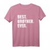 Best Brother Ever T-Shirt – Perfektes Geschenk für Brüder, Geschwister und Familienmitglieder