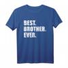 Best Brother Ever T-Shirt – Perfektes Geschenk für Brüder, Geschwister und Familienmitglieder