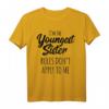 Youngest Sister Shirt - Rules Don't Apply To Me - Lustiges Geschwister T-Shirt für Rivalität und Spaß