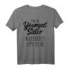 Youngest Sister Shirt - Rules Don't Apply To Me - Lustiges Geschwister T-Shirt für Rivalität und Spaß