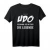 Udo T-Shirt – Lustige Geschenkidee mit Spruch 'Der Mann. Der Mythos. Die Legende.' für Geburtstag, Weihnachten & Party