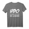 Udo T-Shirt – Lustige Geschenkidee mit Spruch 'Der Mann. Der Mythos. Die Legende.' für Geburtstag, Weihnachten & Party