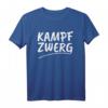 Kampfzwerg kleines Leute Mädchen Damen Geschenk T-Shirt – Lustiges Spruchshirt für Karneval, Fasching, Geburtstag & Weihnachten