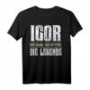 Lustiges Igor T-Shirt – Personalisiertes Geschenk für Männer und Jungen mit Namen Igor