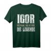 Lustiges Igor T-Shirt – Personalisiertes Geschenk für Männer und Jungen mit Namen Igor