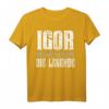 Lustiges Igor T-Shirt – Personalisiertes Geschenk für Männer und Jungen mit Namen Igor
