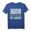 Lustiges Igor T-Shirt – Personalisiertes Geschenk für Männer und Jungen mit Namen Igor