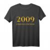 Lustiges 15. Geburtstag T-Shirt für Jungen & Mädchen - Witziges Geschenk & Deko für 15 Jahre Geburtstag 2009