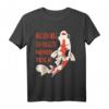 Aus Dem Weg Ich Muss Zu Meinem Teich - Lustiges Koi Gartenteich Spruch T-Shirt für Fischliebhaber und Teichbesitzer