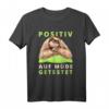 Faultier Positiv auf müde getestet - Lustiges Faultier T-Shirt für Männer, Frauen, Kinder & Freunde, ideal als Pyjama-Ersatz & Chillen-Outfit