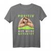 Faultier Positiv auf müde getestet - Lustiges Faultier T-Shirt für Männer, Frauen, Kinder & Freunde, ideal als Pyjama-Ersatz & Chillen-Outfit