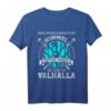 Schildmaid Wikinger Schild Tapfere Frauen Nach Valhalla T-Shirt - Für echte Lagertha-Fans und Mythologie-Liebhaberinnen