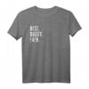 Best Buddy Ever T-Shirt – Lustiges Freundschaftsgeschenk für den besten Freund, klassisch geschnitten mit doppeltem Saum
