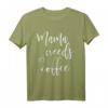 Mama Needs Kaffee T-Shirt für Frauen – Lustiges Muttertagsgeschenk, Weihnachten, Geburtstag & Familiengeschenk