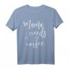 Mama Needs Kaffee T-Shirt für Frauen – Lustiges Muttertagsgeschenk, Weihnachten, Geburtstag & Familiengeschenk