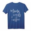 Mama Needs Kaffee T-Shirt für Frauen – Lustiges Muttertagsgeschenk, Weihnachten, Geburtstag & Familiengeschenk