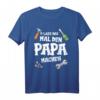 Papa Lass das mal den Papa machen T-Shirt – Lustiges Vatertag Outfit mit Werkzeugmotiven für Vati, Vater & Papa