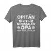 Opitän wie ein normaler Opa Kapitän Geschenk T-Shirt – Humoriges Boots- und Segelmotiv für coole Opas