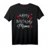Happy Birthday Mama Shirt – Persönliches Geburtstagsgeschenk & Glückwunsch T-Shirt für die Mama