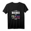 Mama Und Filipina Keine Angst Mutter Philippinen T-Shirt - Stolzes Filipino Design für Urlaub & Alltag
