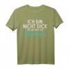 Ich bin nicht dick nur bisschen schwanger T-Shirt - Lustiges Schwangerschaftsdesign für werdende Mütter zum Bekanntgeben & Babyverkündung