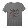 Happy Birthday Mama Shirt - Persönliches Geburtstagsgeschenk für die Liebe Mama, klassisch geschnitten, doppelt genähter Saum